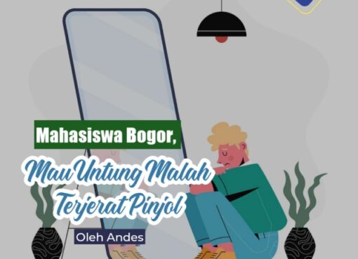 Mahasiswa Bogor, Mau Untung Malah Terjerat Pinjol
