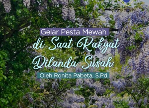 Gelar Pesta Mewah di Saat Rakyat Dilanda Susah