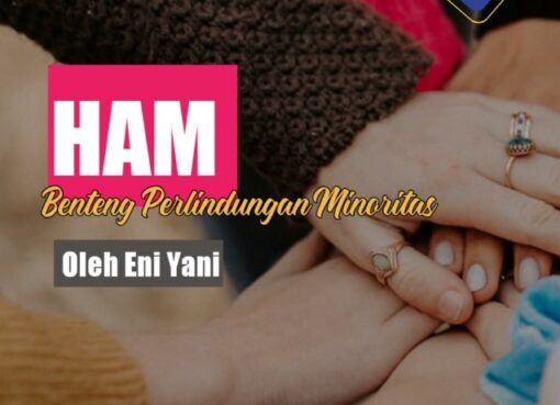 HAM, Benteng Perlindungan Minoritas