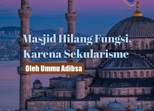 Masjid Hilang Fungsi Karena Sekularisme