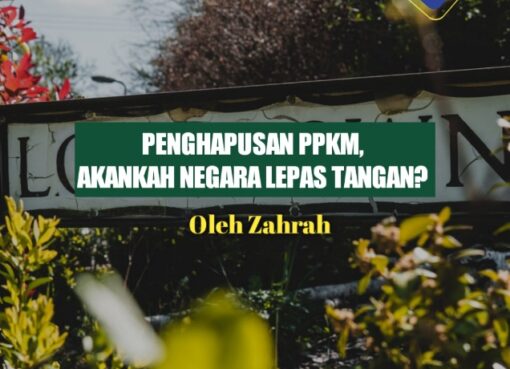 Penghapusan PPKM, Akankah Negara Lepas Tangan?