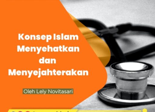 Konsep Islam Menyehatkan dan Menyejahterakan
