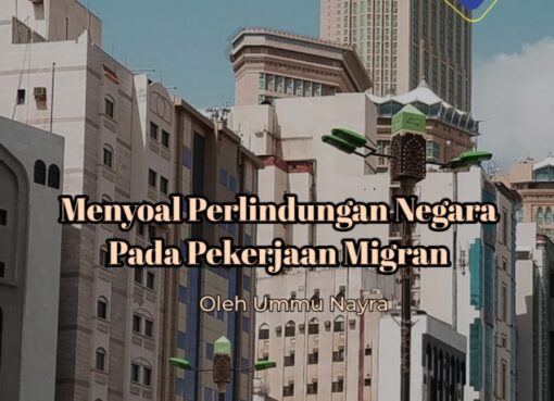 Menyoal Perlindungan Negara pada Pekerja Migran