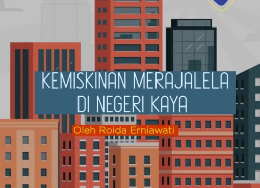 Kemiskinan Merajalela di Tanah Kaya