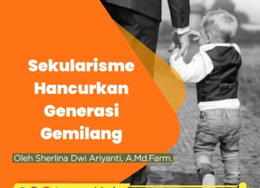 Sekularisme Hancurkan Generasi Gemilang
