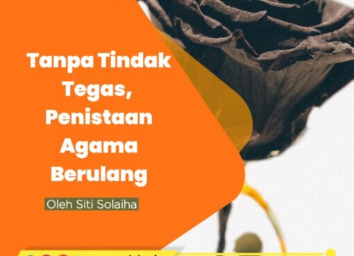 Tanpa Tidak Tegas, Penistaan Agama Berulang