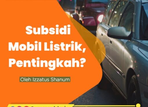 Subsidi Mobil Listrik, Pentingkah?