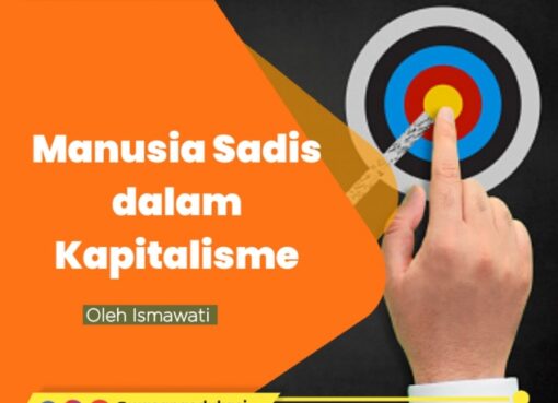 Manusia Sadis dalam Kapitalisme