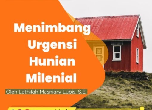 Menimbang Urgensi Hunian Millenial