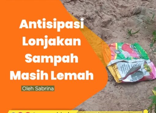 Antisipasi Lonjakan Sampah Masih Lemah