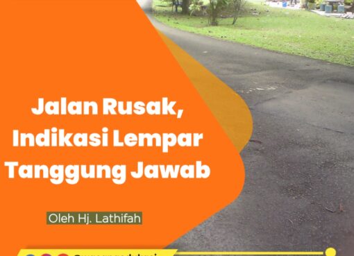 Jalan Rusak, Indikasi Lempar Tanggung Jawab
