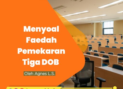 Menyoal Faedah Pemekaran Tiga DOB