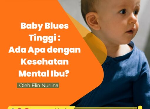 Baby Blues Tinggi, Ada Apa dengan Kesehatan Mental Ibu?