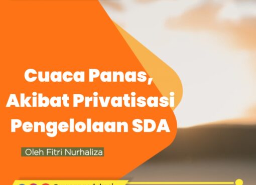 Cuaca Panas, Akibat Privatisasi Pengelolaan SDA