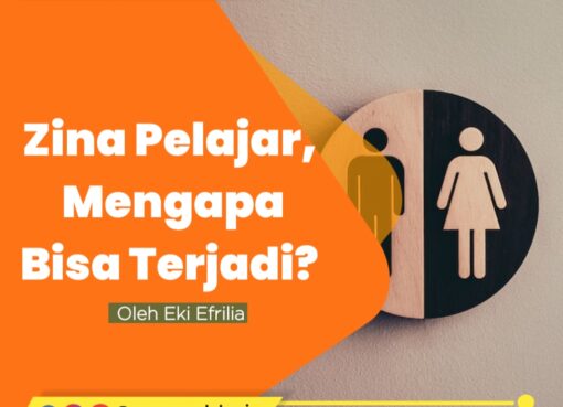 Zina Pelajar, Mengapa Bisa Terjadi?
