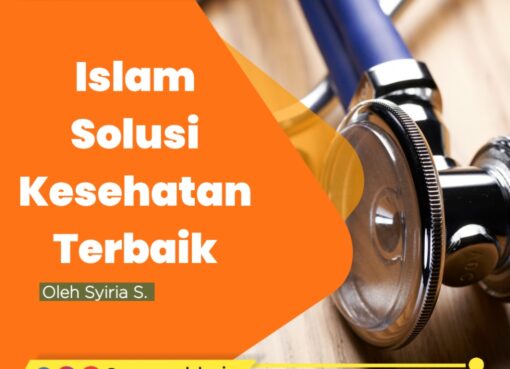 Islam Solusi Kesehatan Terbaik