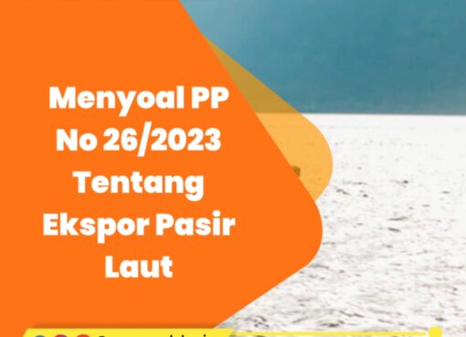 Menyoal PP No 26/2023 Tentang Ekspor Pasir Laut