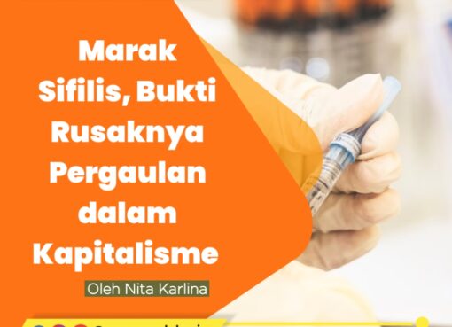 Marak Sifilis, Bukti Rusaknya Pergaulan dalam Kapitalisme