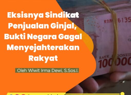 Eksisnya Sindikat Penjualan Ginjal, Bukti Negara Gagal Menyejahterakan Rakyat