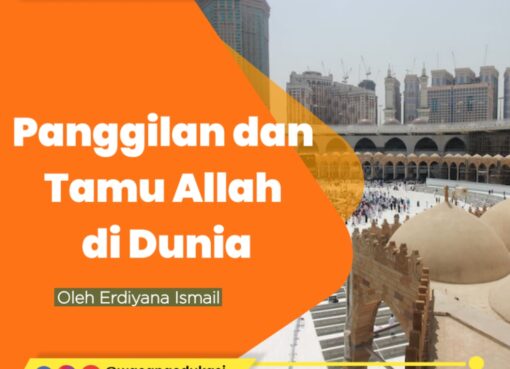 Panggilan dan Tamu Allah di Dunia