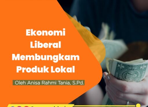 Ekonomi Liberal, Membungkam Produk Lokal