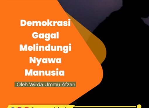 Demokrasi Gagal Melindungi Nyawa Manusia