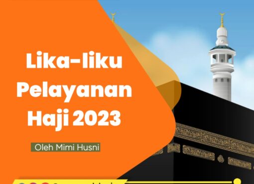 Lika-liku Pelayanan Haji 2023