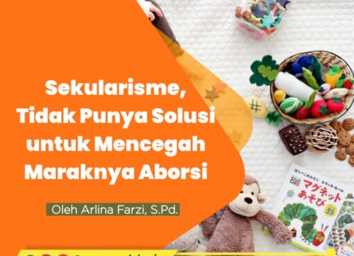 Sekularisme, Tidak Punya Solusi untuk Mencegah Aborsi
