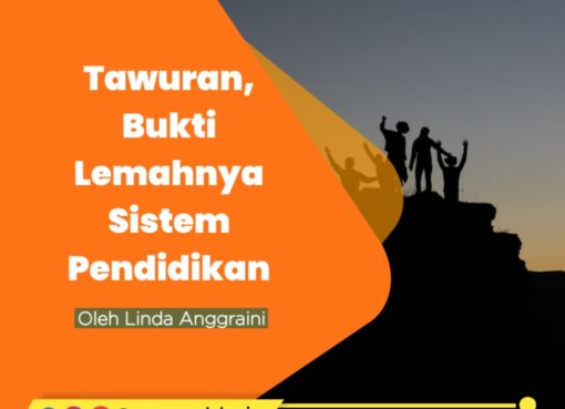 Tawuran, Bukti Lemahnya Sistem Pendidikan