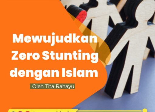 Mewujudkan Zero Stunting dengan Islam