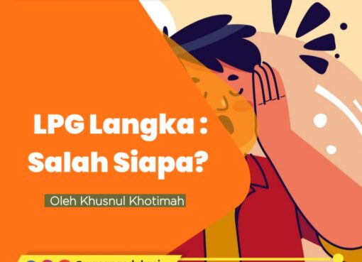 LPG Langka, Salah Siapa?