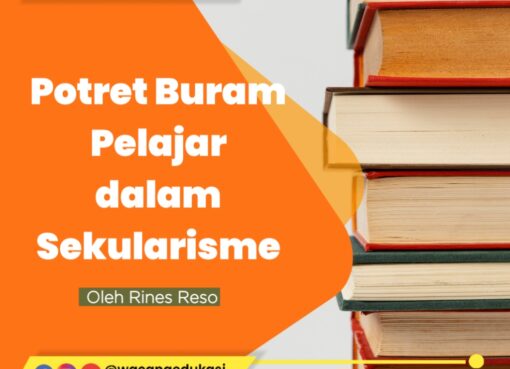 Potret Buram Pelajar dalam Sekularisme