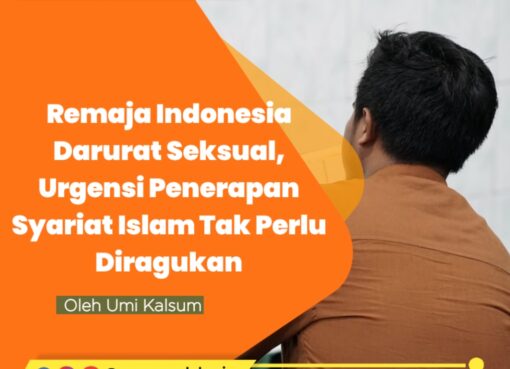 Remaja Indonesia Darurat Seksual, Urgensi Penerapan Syariat Islam Tak Perlu Diragukan