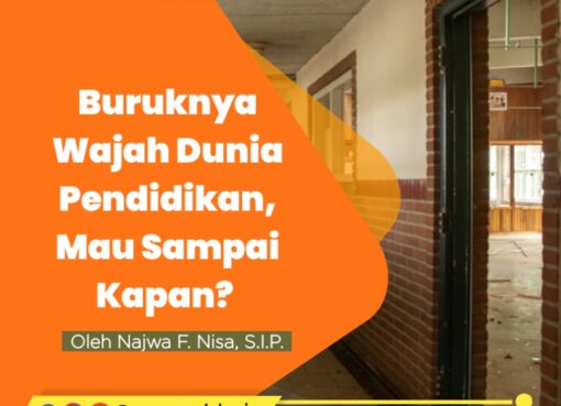 Buruknya Wajah Dunia Pendidikan, Mau Sampai Kapan?