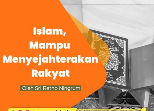Islam, Mampu Menyejahterakan Seluruh Rakyat