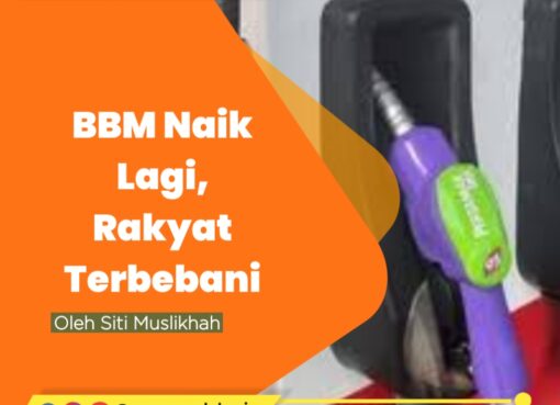 BBM Naik Lagi, Rakyat Terbebani
