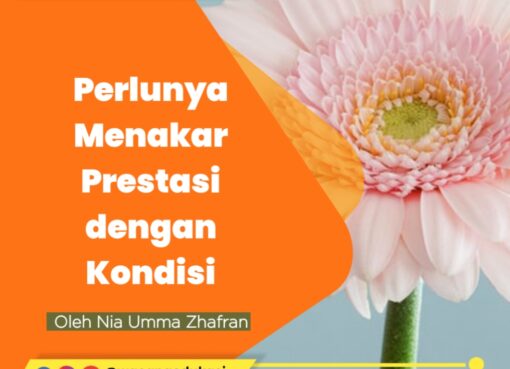 Perlunya Menakar Prestasi dengan Kondisi