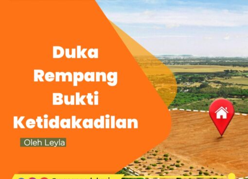 Duka Rempang Bukti Ketidakadilan