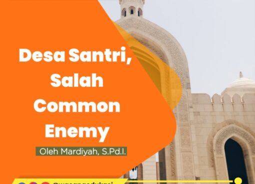 Desa Santri, Salah Common Enemy
