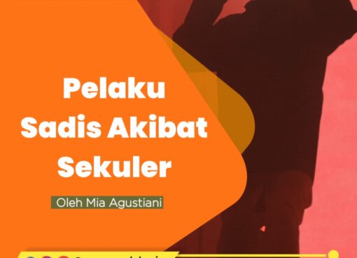 Perilaku Sadis Akibat Sekuler
