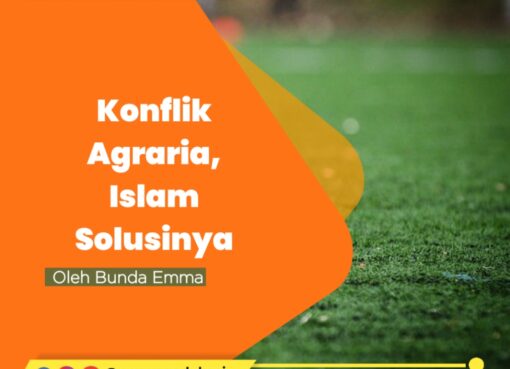 Konflik Agraria, Islam Solusinya