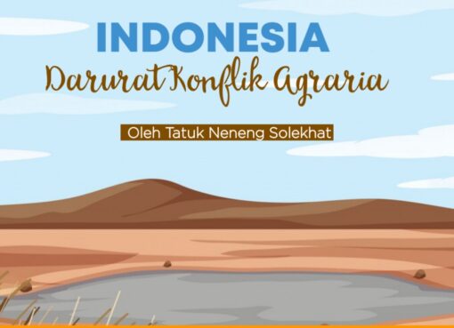 Indonesia Darurat Konflik Agraria