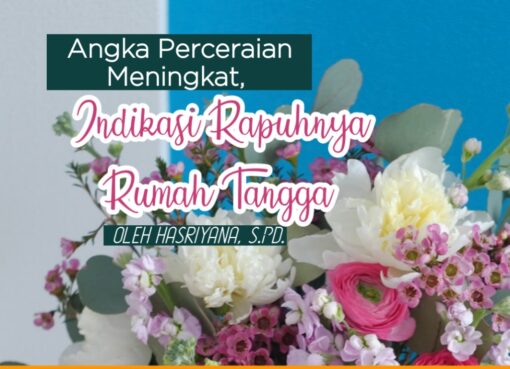 Angka Perceraian Meningkat, Indikasi Rapuhnya Rumah Tangga