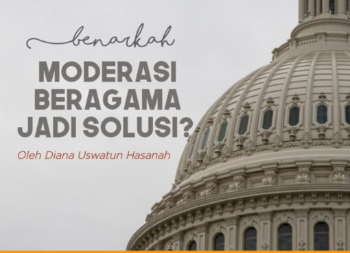 Benarkah Moderasi Beragama Jadi Solusi?