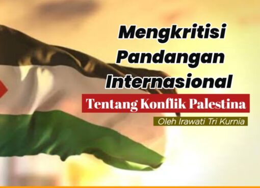 Mengkritisi Pandangan Internasional Tentang Konflik Palestina