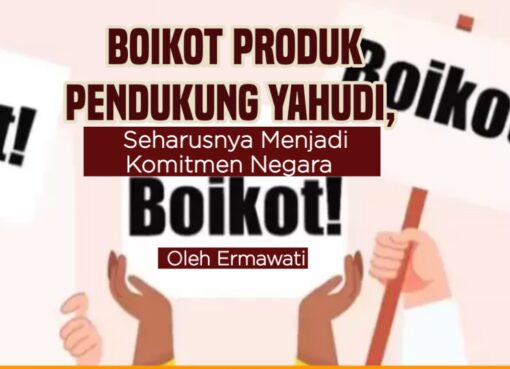 Boikot Produk Pendukung Yahudi, Seharusnya Menjadi Komitmen Negara