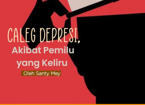 Caleg Depresi Akibat Pemilu yang Keliru