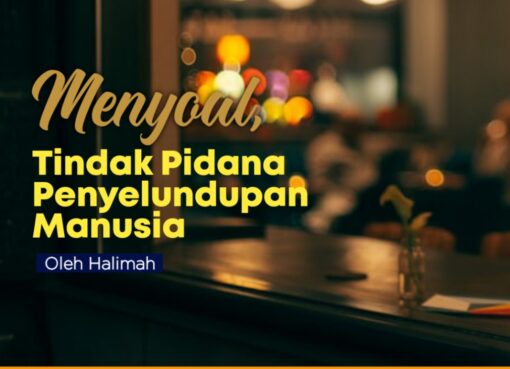 Menyoal Sanksi Tindak Pidana Penyelundupan Manusia
