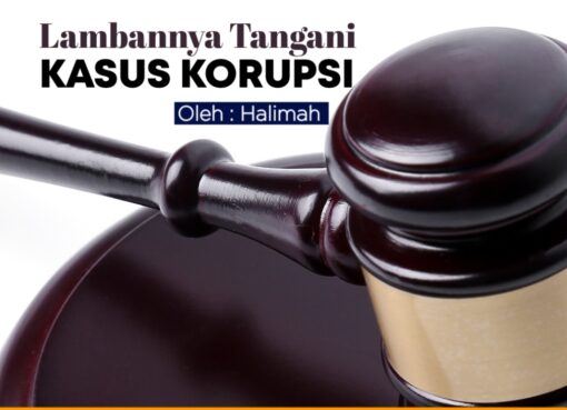 Lambannya Tangani Kasus Korupsi