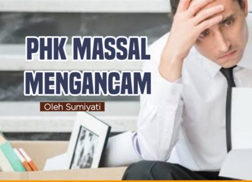 PHK Masal Mengancam